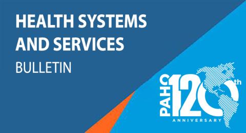 Bulletin Health Systems and Services - PAHO - June 2022